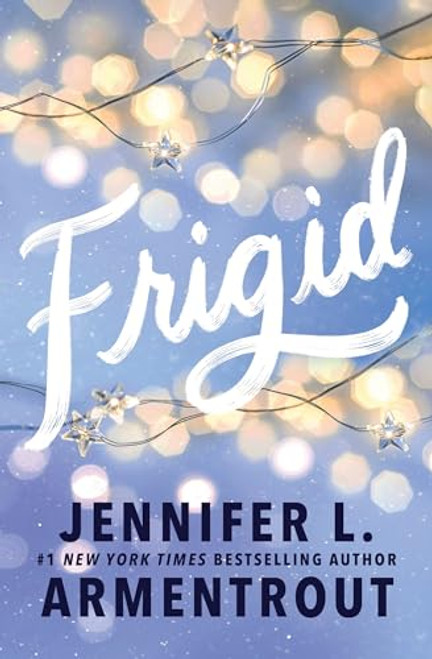 Frigid (Standard Edition) by Jennifer L. Armentrout, 9781464237188