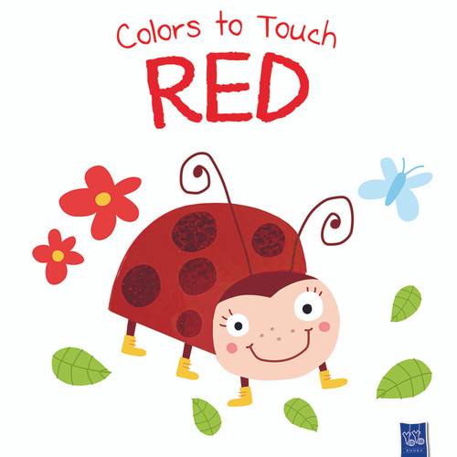 Colors to Touch: Red by Yoyo Books, 9789465054247
