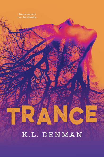 Trance by K.L. Denman, 9781459841321
