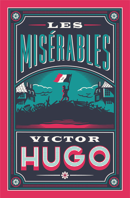 Les Misérables (Edited and Annotated by Stephen Parkin) by Victor Hugo, Charles E. Wilbour, 9781847495181