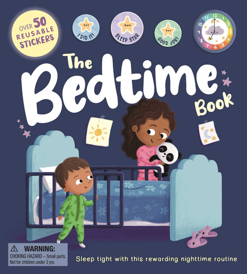 The Bedtime Book (with Over 50 Reusable Stickers to Help Create a Positive Nighttime Routine) by IglooBooks, Rose Harkness, Sophie  Kent, 9781835444221