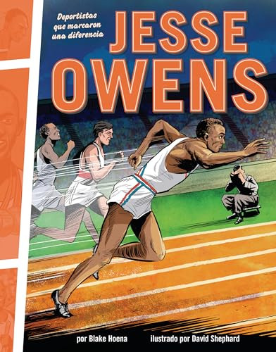 Jesse Owens (Deportistas que marcaron una diferencia (Athletes Who Made a Difference)) (Spanish Edition) by Blake Hoena, David Shephard, 9798765667613