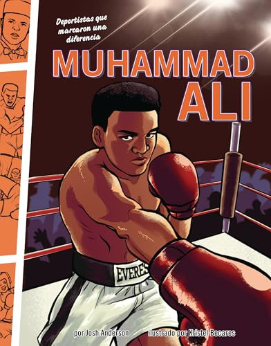 Muhammad Ali (Deportistas que marcaron una diferencia (Athletes Who Made a Difference)) (Spanish Edition) by Josh Anderson, Kristel Becares, 9798765667637