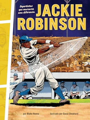 Jackie Robinson (Deportistas que marcaron una diferencia (Athletes Who Made a Difference)) (Spanish Edition) - 9798765667668 by Blake Hoena, David Shephard, 9798765667668