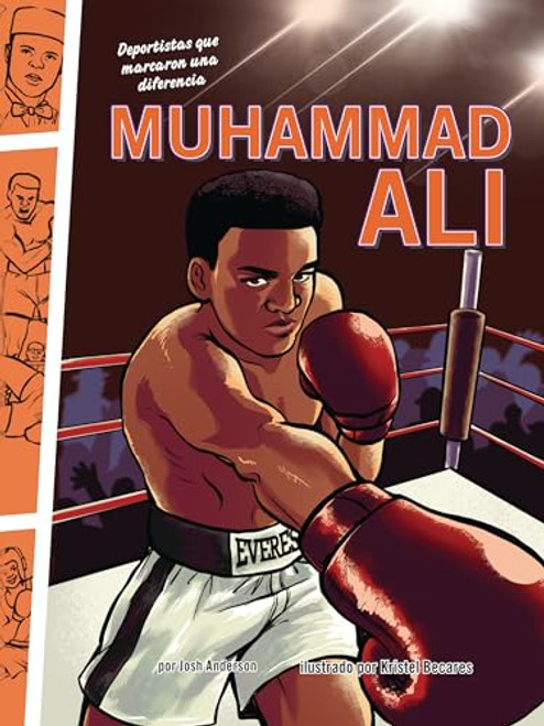 Muhammad Ali (Deportistas que marcaron una diferencia (Athletes Who Made a Difference)) (Spanish Edition) - 9798765667699 by Josh Anderson, Kristel Becares, 9798765667699