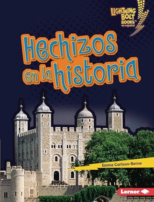 Hechizos en la historia (Haunted History) (Spanish Edition) by Emma Carlson-Berne, 9798765668115