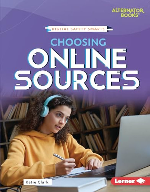 Choosing Online Sources by Katie Clark, 9798765668245