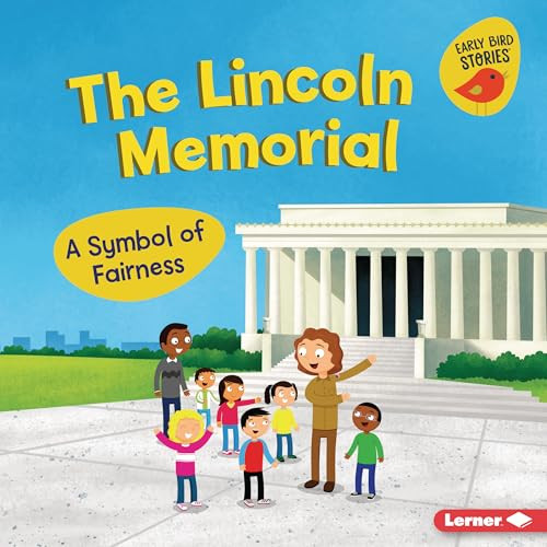 The Lincoln Memorial (A Symbol of Fairness) by Martha E. H. Rustad, Kyle Poling, 9798765668337