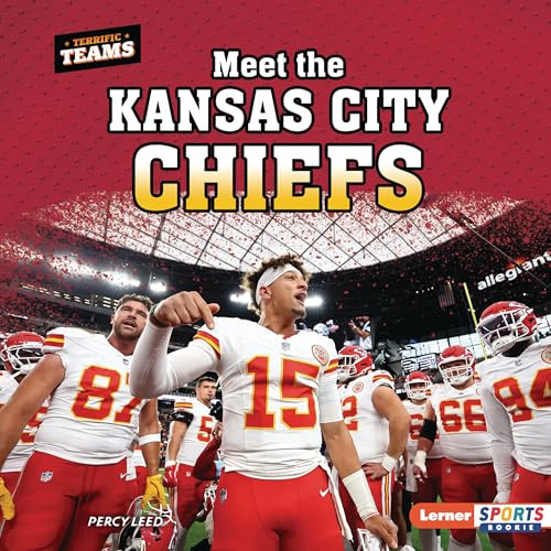 Meet the Kansas City Chiefs - 9798765668443 by Percy Leed, 9798765668443