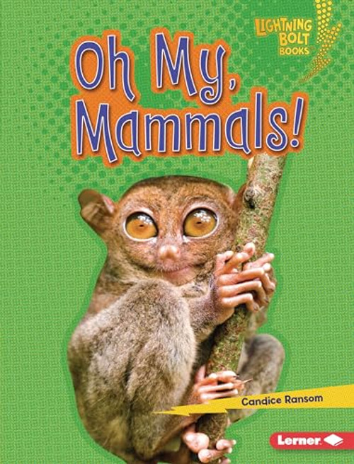 Oh My, Mammals! by Candice Ransom, 9798765669013