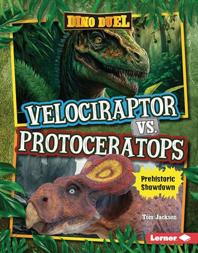Velociraptor vs. Protoceratops (Prehistoric Showdown) by Tom Jackson, 9798765669273