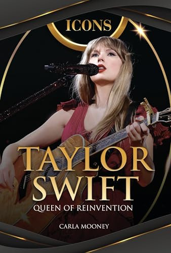 Taylor Swift (Queen of Reinvention) by Carla Mooney, 9798765670958
