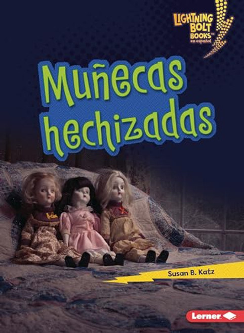Muñecas hechizadas (Haunted Dolls) (Spanish Edition) - 9798765683309 by Susan B. Katz, 9798765683309
