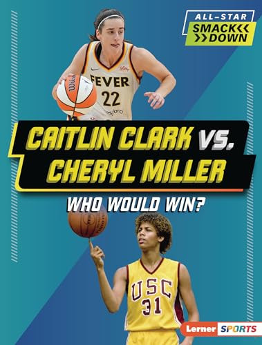 Caitlin Clark vs. Cheryl Miller (Who Would Win?) - 9798765683439 by Sarah Roggio, 9798765683439