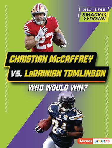 Christian McCaffrey vs. LaDainian Tomlinson (Who Would Win?) - 9798765683446 by Sarah Roggio, 9798765683446