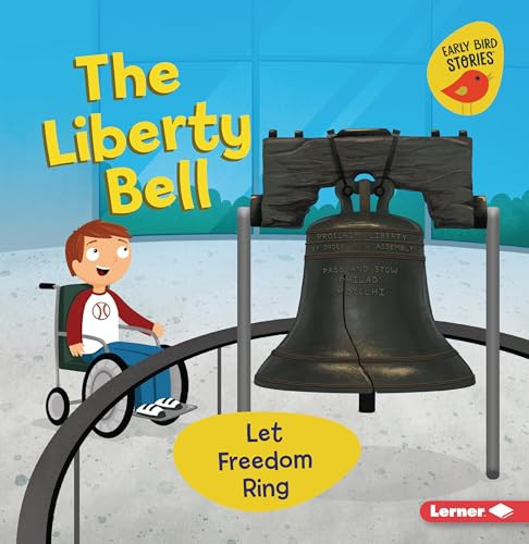 The Liberty Bell (Let Freedom Ring) - 9798765683798 by Martha E. H. Rustad, Kyle Poling, 9798765683798