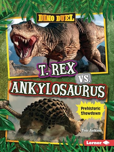 T. Rex vs. Ankylosaurus (Prehistoric Showdown) - 9798765683927 by Tom Jackson, 9798765683927