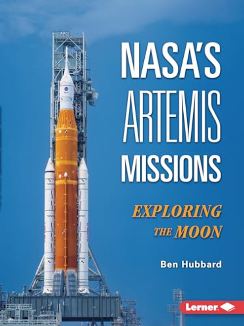 NASA's Artemis Missions (Exploring the Moon) - 9798765684139 by Ben Hubbard, 9798765684139