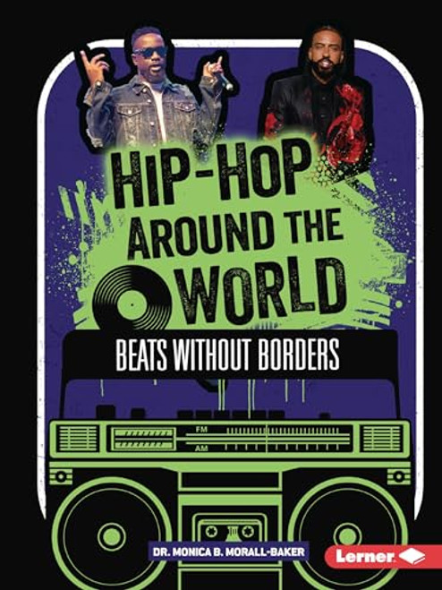 Hip-Hop Around the World (Beats without Borders) - 9798765684245 by Dr. Monica B. Morall-Baker, 9798765684245