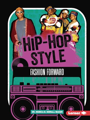 Hip-Hop Style (Fashion Forward) - 9798765684276 by Dr. Monica B. Morall-Baker, 9798765684276