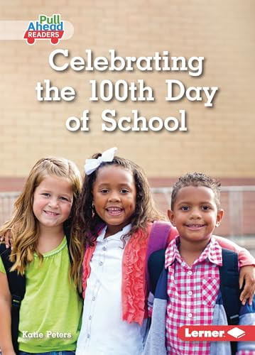 Celebrating the 100th Day of School - 9798765684375 by Katie Peters, 9798765684375