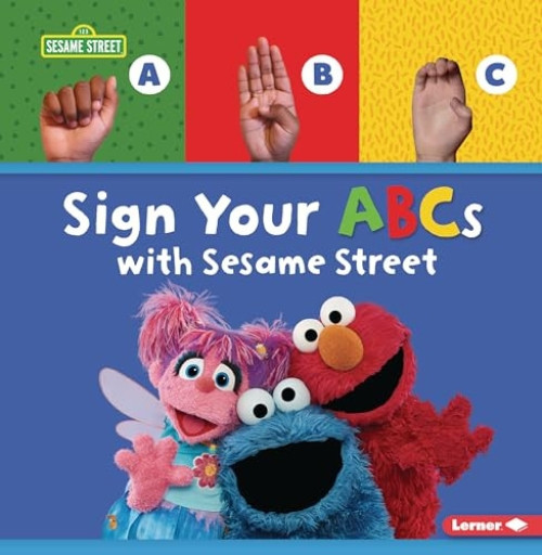 Sign Your ABCs with Sesame Street ® - 9798765684658 by Nicole Gabor