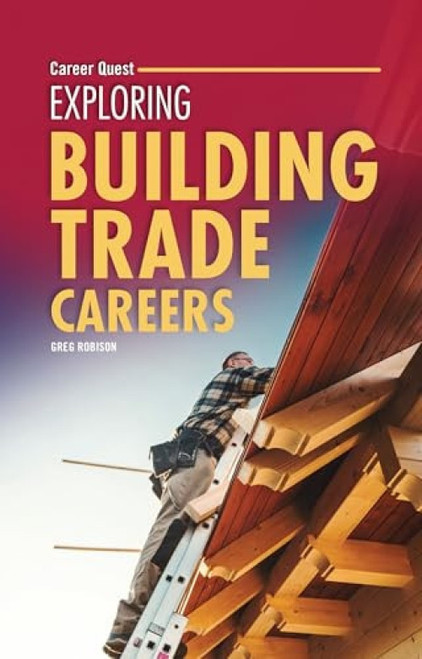 Exploring Building Trade Careers - 9798765684863 by Greg Robison