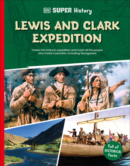 DK Super History Lewis and Clark Expedition by DK, 9798217125593