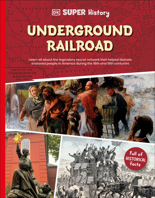 DK Super History: The Underground Railroad - 9798217125616 by DK, 9798217125616