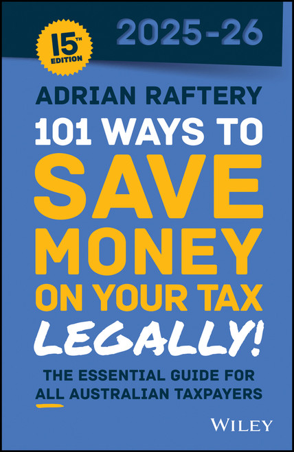 101 Ways to Save Money on Your Tax - Legally! 2025 - 2026 by Adrian Raftery, 9781394328635