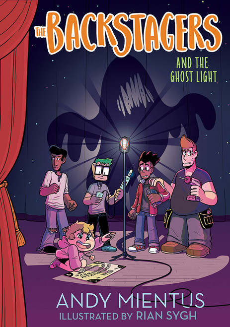 The Backstagers and the Ghost Light (Backstagers #1) by Andy Mientus, Rian Sygh, 9781419731204