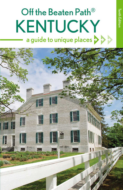 Kentucky Off the Beaten Path® (A Guide to Unique Places) by Jackie Sheckler Finch, Zoe Strecker, 9780762796731