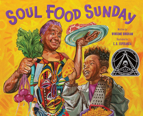 Soul Food Sunday (A Picture Book) by Winsome Bingham, C. G. Esperanza, 9781419747717