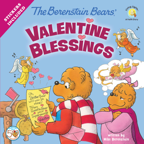 The Berenstain Bears' Valentine Blessings (A Valentine's Day Book For Kids) by Mike Berenstain, 9780310734895