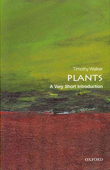 Plants (A Very Short Introduction) by Timothy Walker, 9780199584062