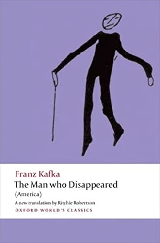 The Man Who Disappeared by Franz Kafka, Ritchie Robertson, 9780199601127