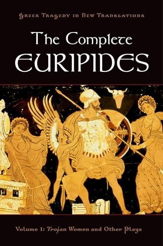 The Complete Euripides (Volume I: Trojan Women and Other Plays) by Peter Burian, Alan Shapiro, 9780195388671