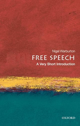 Free Speech (A Very Short Introduction) by Nigel Warburton, 9780199232352