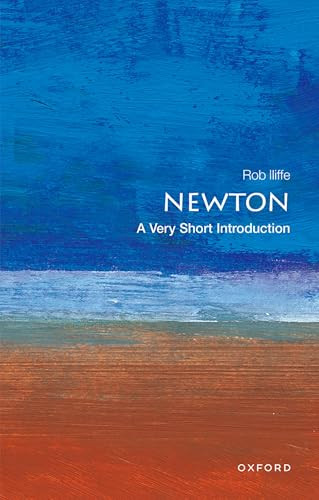 Newton (A Very Short Introduction) by Robert Iliffe, 9780199298037