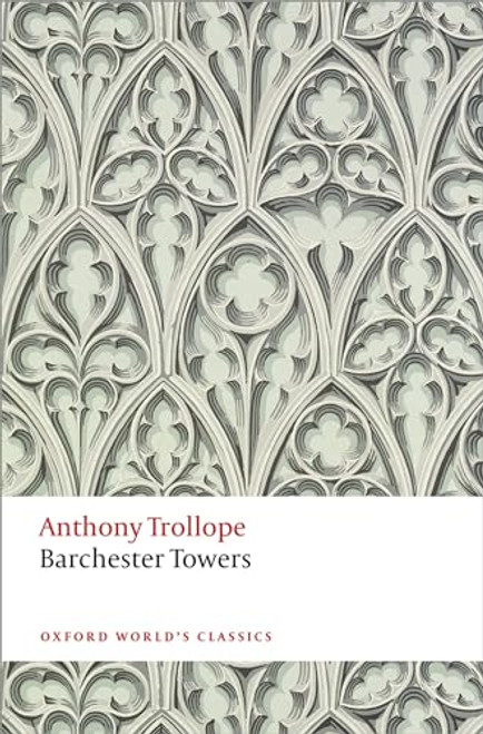 Barchester Towers by Anthony Trollope, John Bowen, 9780199665860