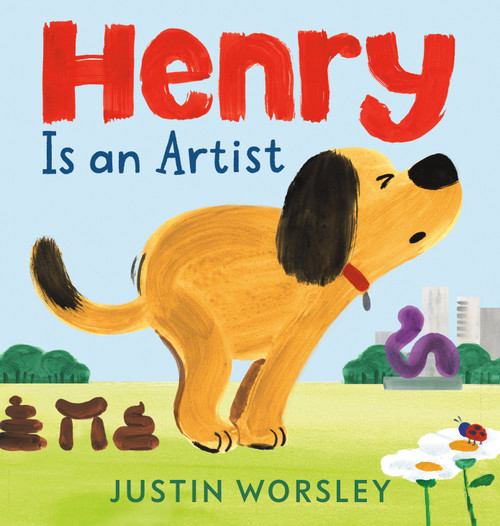 Henry Is an Artist by Justin Worsley, Justin Worsley, 9780593695043