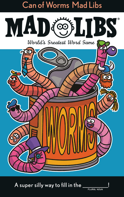 Can of Worms Mad Libs (World's Greatest Word Game) by Scott Sonneborn, Mad Libs, 9798217050932