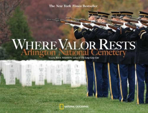 Where Valor Rests (Arlington National Cemetery) - 9781426204562 by Rick Atkinson