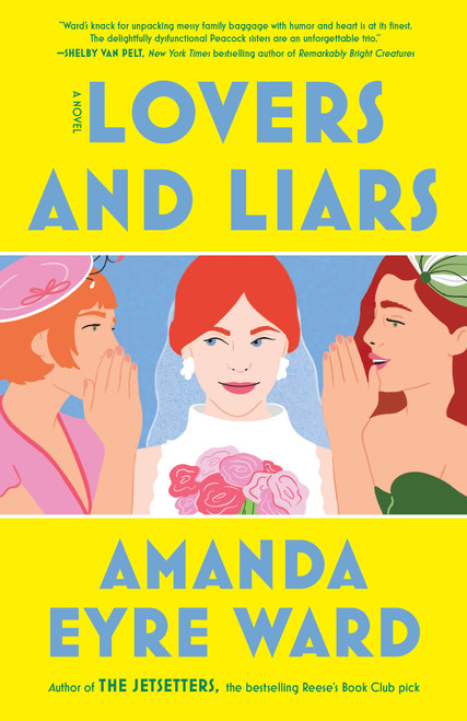 Lovers and Liars (A Novel) - 9780593500316 by Amanda Eyre Ward, 9780593500316
