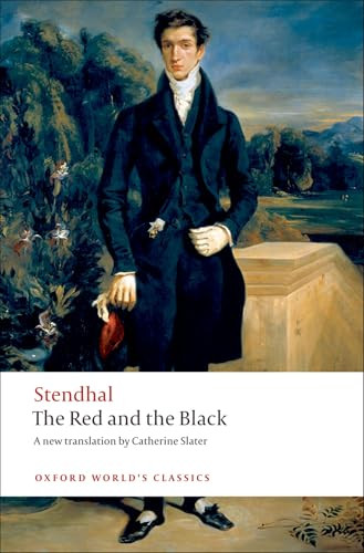 The Red and the Black (A Chronicle of the Nineteenth Century) by Stendhal, Catherine Slater, Roger Pearson, 9780199539253