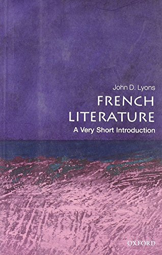 French Literature (A Very Short Introduction) by John D. Lyons, 9780199568727