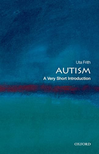 Autism (A Very Short Introduction) by Uta Frith, 9780199207565