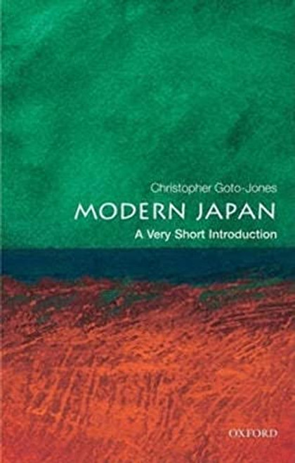 Modern Japan (A Very Short Introduction) by Christopher Goto-Jones, 9780199235698