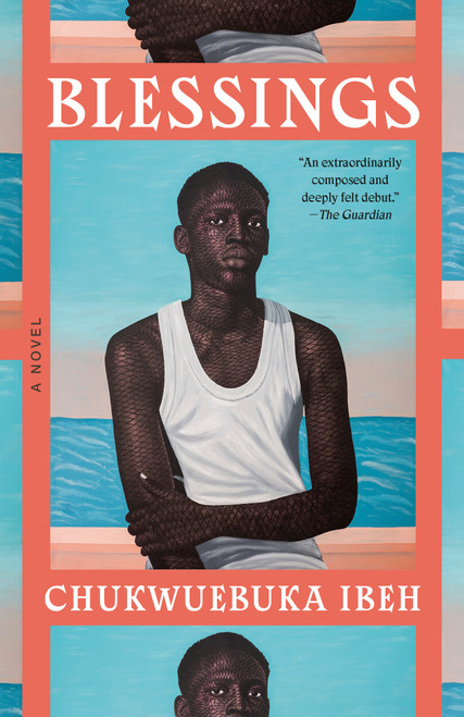 Blessings (A Novel) - 9780593687543 by Chukwuebuka Ibeh, 9780593687543