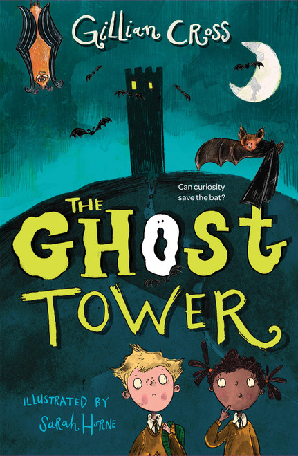The Ghost Tower by Gillian Cross, Sarah Horne, 9781454960355